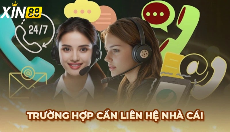 Liên Hệ Xin88 - Hướng Dẫn Chi Tiết Nhanh Chóng Và Hiệu Quả 3 Những tình huống người chơi nên liên hệ Xin88 ngay lập tức